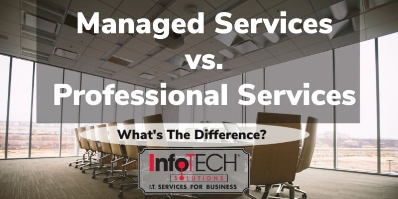 Managed Services vs. Professional Services